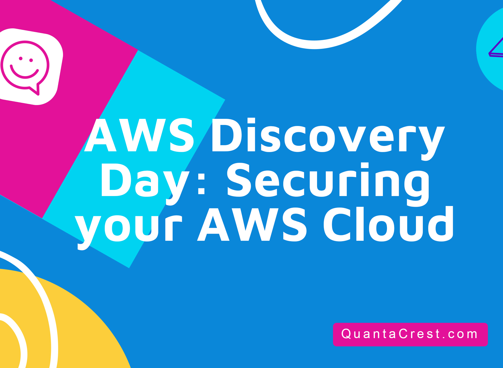 AWS Discovery Day: Securing your AWS Cloud